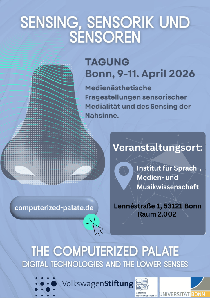 Präsenztagung in Bonn: Sensing, Sensorik und Sensoren – Medienästhetische Fragestellungen sensorischer Medialität und des Sensing der Nahsinne